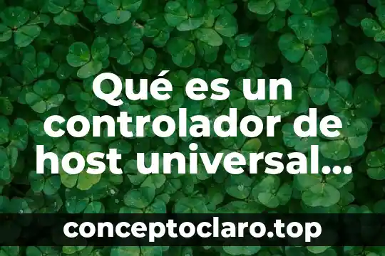 Qué es el imperialismo en historia universal contemporánea 7 Qué es un controlador de host universal USB