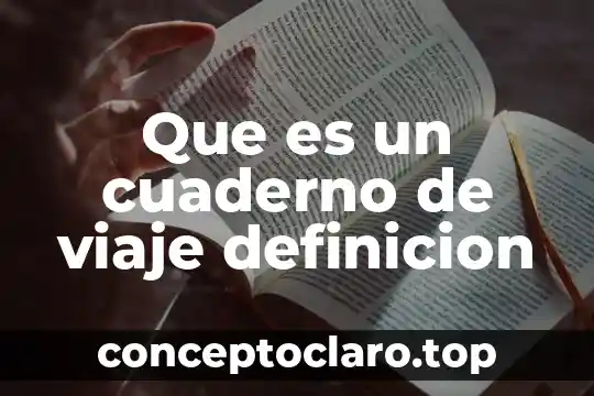 Que es un cuaderno de viaje definicion