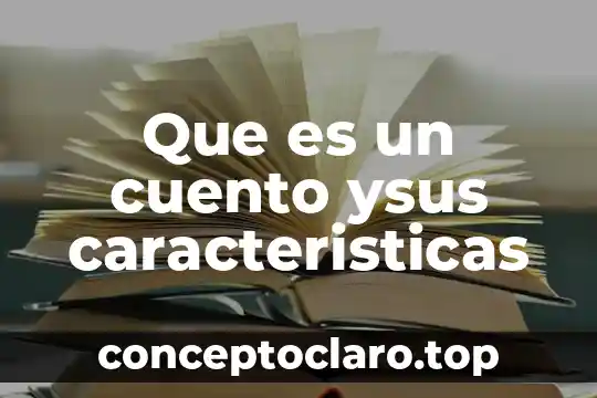 Que es recreacion tipos y características 6 Que es un cuento ysus caracteristicas