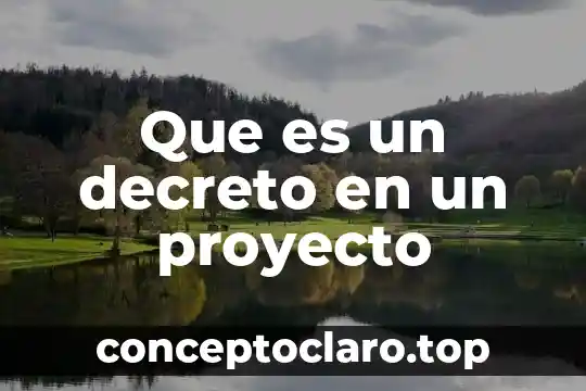 Que es un decreto de mexico 4 Que es un decreto en un proyecto