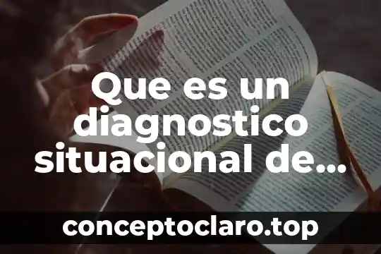 Que es un analisis situacional en salud 5 Que es un diagnostico situacional de enfermeria