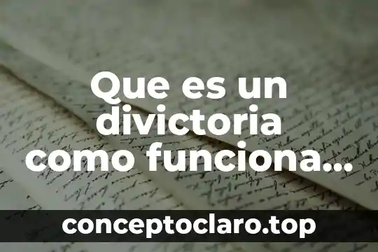 Qué es la fonación y cómo funciona 5 Que es un divictoria como funciona en un texto