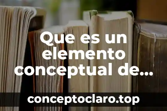 Que es una tesis en un texto publicitario 3 Que es un elemento conceptual de epidemiologia