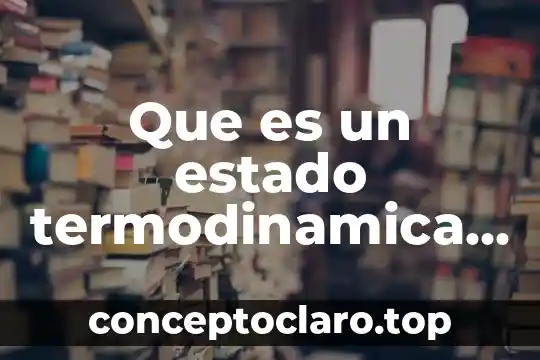Que es compartir los alimentos 5 Que es un estado termodinamica de los alimentos