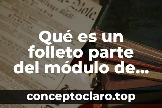 Qué es un folleto parte del módulo de INEA