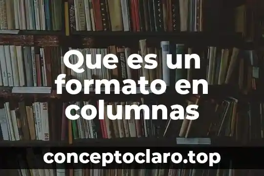 Que es un examen de relacionar columnas 7 Que es un formato en columnas