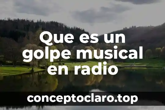 Que es el efecto de cross en radio 5 Que es un golpe musical en radio