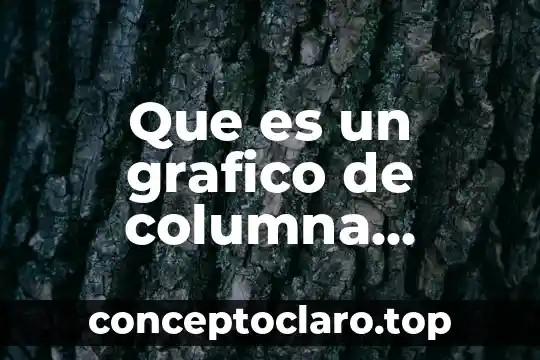 Que es un grafico de columna agrupada 3d excel