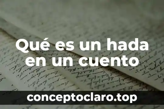 Qué es un hada en un cuento