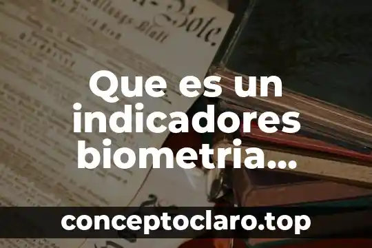 Que es el analisis de biometria hematica completa 3 Que es un indicadores biometria hematica