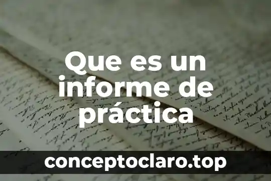 El significado de que es chilenas 5 Que es un informe de práctica