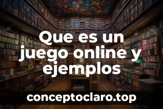 Que es el juego del caracol significado 5 Que es un juego online y ejemplos