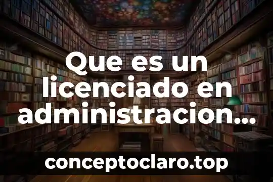 Que es un licenciado en administracion militar