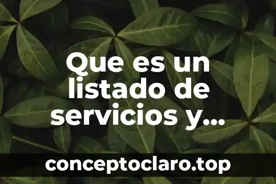 Que es un listado de servicios y productos