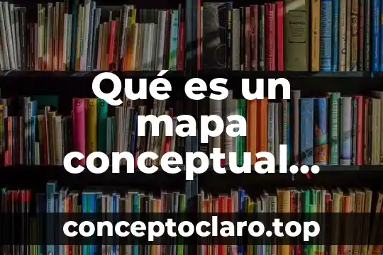 Qué es un mapa conceptual digitalizado