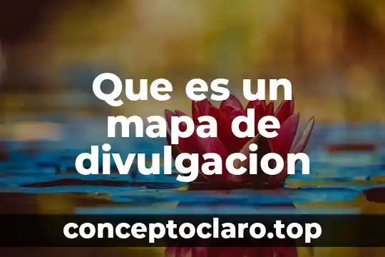 Que es un mapa de divulgacion