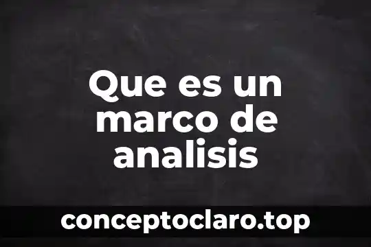 Vulgar que es en etimología 4 Que es un marco de analisis