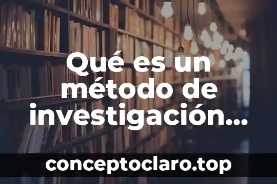 Qué es un método de investigación psicología