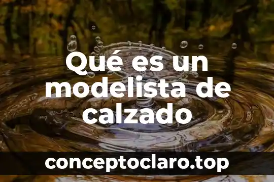 Qué es un modelista de calzado