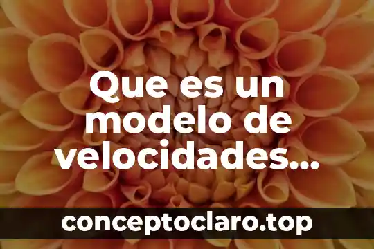 Que es un modelo de velocidades sismicas