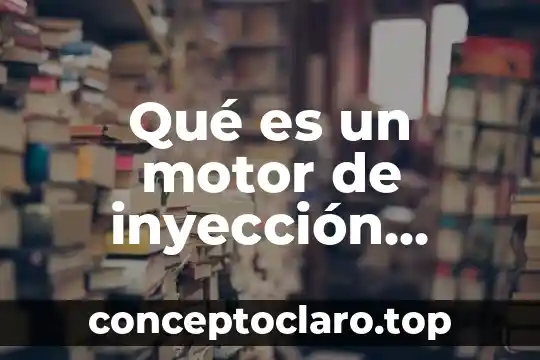 Qué es un motor de inyección directa
