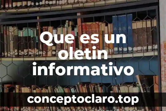 Que es un texto informativo la feria 7 Que es un oletin informativo