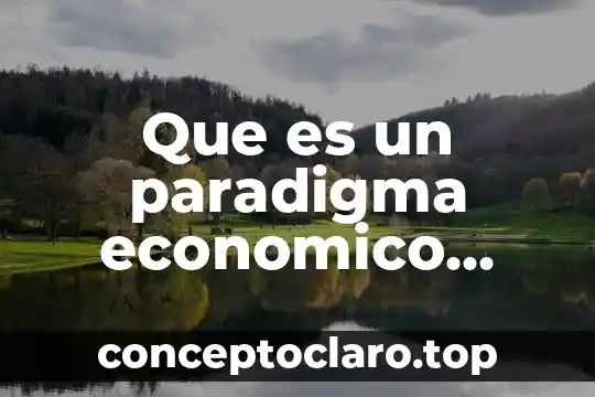 Que es un paradigma economico sustentable