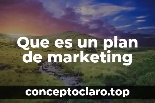 Que es un plan de marketing