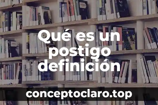 Qué es un postigo definición