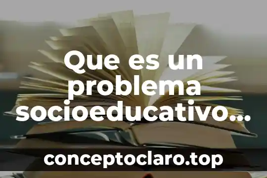 Que es un problema socioeducativo segun autores