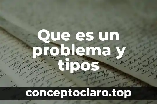 Que es un problema de escritorio 6 Que es un problema y tipos