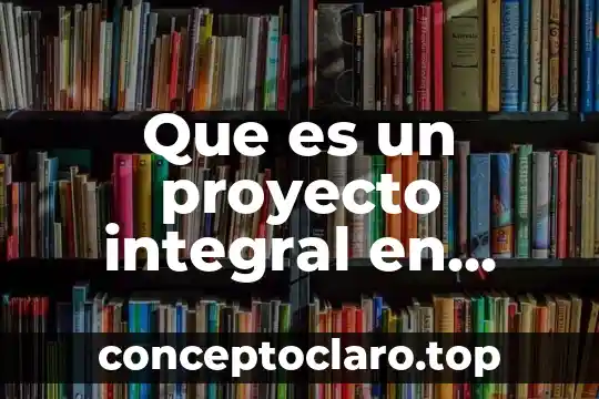 Que es un proyecto clepsidra 4 Que es un proyecto integral en arquitectura