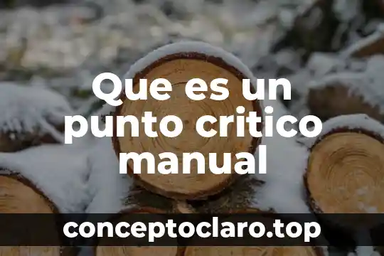 Que es un punto critico manual