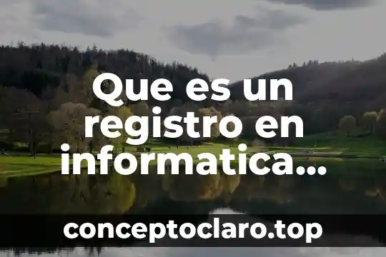 Que es un sistema de gestion de calidad autor 5 Que es un registro en informatica con autor