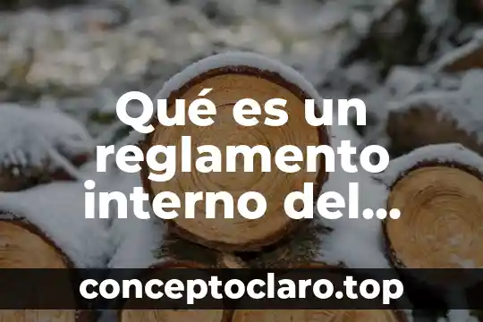 Que es el reglamento de la ley federal de turismo 4 Qué es un reglamento interno del trabajo