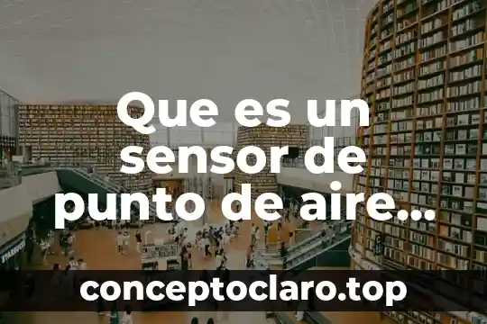 Que es un sensor ckp tipo vrt 6 Que es un sensor de punto de aire fiat
