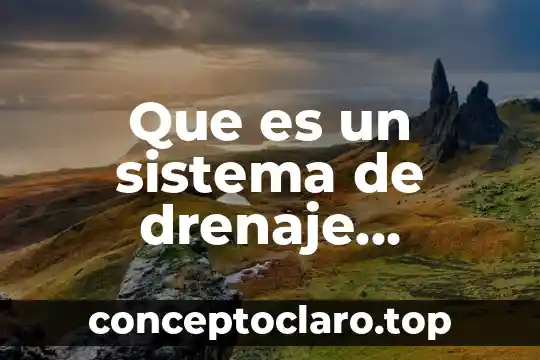 Que es un sistema de drenaje quirúrgico