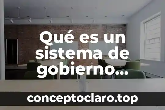 Qué es un sistema de gobierno dictatorial