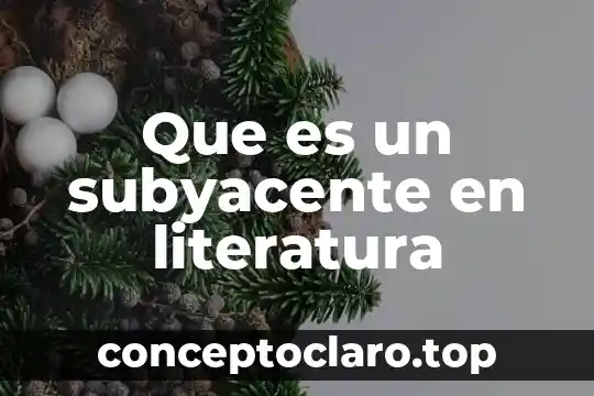 Que es la literatura celta-iberico 3 Que es un subyacente en literatura