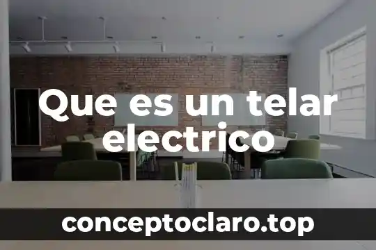 Que es un circuito de electrico 8 Que es un telar electrico