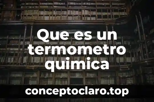 Que es un termometro quimica
