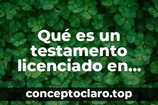 Que es el antiguo testamento para niños 7 Qué es un testamento licenciado en ciencias de la educación