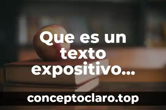 Que es un texto expositivo tecnico