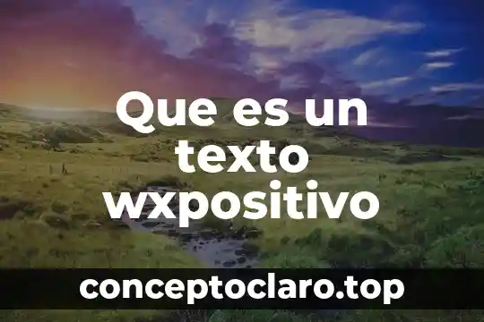 Que es la presentacion texto introductivo 4 Que es un texto wxpositivo