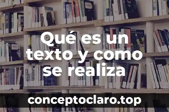 Que es la presentacion texto introductivo 6 Qué es un texto y como se realiza