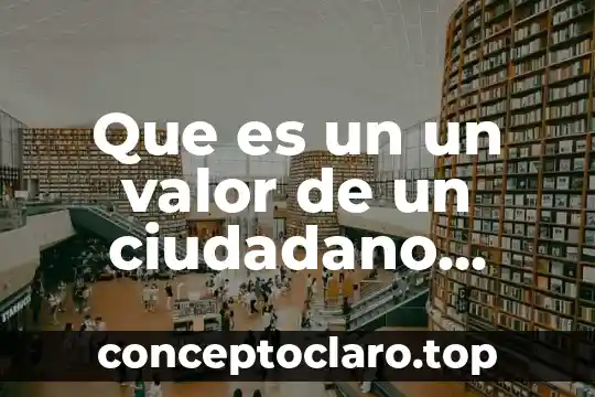 Que es un un valor de un ciudadano digital