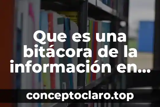 Fuentes de informacion salarial que es 5 Que es una bitácora de la información en prensa