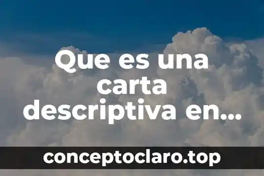 Teoria descriptiva que es 7 Que es una carta descriptiva en psicologia