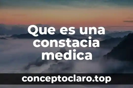 Que es una constacia medica