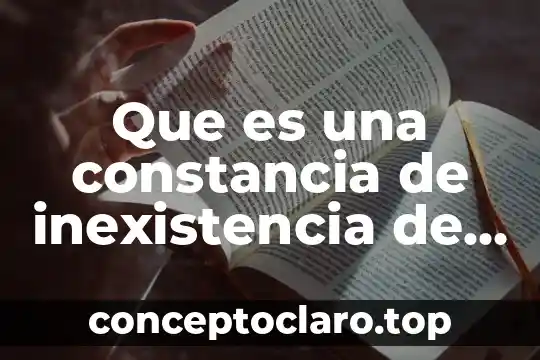 Que es una constancia de inexistencia de registro de nacimiento